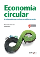 Economía circular: Un enfoque práctico para transformar los modelos empresariales 8419109185 Book Cover
