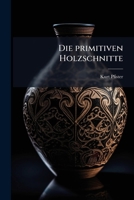 Die Primitiven Holzschnitte 1177938839 Book Cover