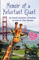 Memoir of a Reluctant Giant: by David Cameron Strachan as told to Davi Barker B0DTT8VQ5R Book Cover