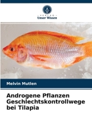 Androgene Pflanzen Geschlechtskontrollwege bei Tilapia 6204074245 Book Cover