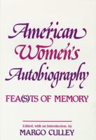 American Women's Autobiography: Fea (Wisconsin Studies in  Autobiography) 0299132943 Book Cover