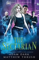 The Sectarian: Demon Hunter Book 5 1075614228 Book Cover