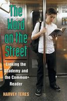 The Word on the Street: Linking the Academy and the Common Reader 047207136X Book Cover