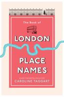 The Book of London Place Names 1529102456 Book Cover