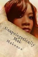 Unapologetically Mak 1537732285 Book Cover