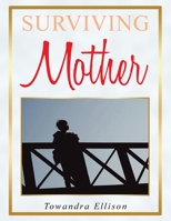 Surviving Mother 1796082120 Book Cover