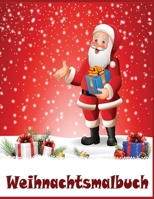Weihnachtsmalbuch: Weihnachten Malbuch für Kinder ab 8 Jahren, mit tollen und einfachen weihnachtlichen Motiven, mit Nikolaus,Geschenk für Kleinkinder B08FW1S75S Book Cover