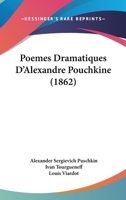 Poemes Dramatiques D'Alexandre Pouchkine 1120813263 Book Cover