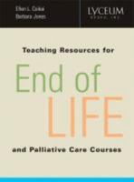 Teaching Resources for End-of-Life and Palliative Care Courses 1933478101 Book Cover