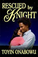 Rescued By Knight 1541088077 Book Cover