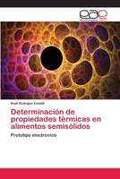 Determinacion de Propiedades Termicas En Alimentos Semisolidos 3659059641 Book Cover