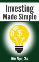 Investing Made Simple: Index Fund Investing and ETF Investing Explained in 100 Pages or Less 0981454240 Book Cover