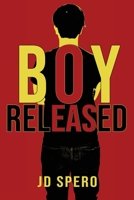 Boy Released 1953491227 Book Cover