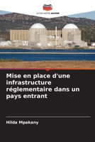 Mise en place d'une infrastructure réglementaire dans un pays entrant (French Edition) 620761870X Book Cover