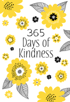 365 Days of Kindness: Daily Devotions 1424562260 Book Cover