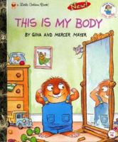 This Is My Body (Little Golden Book) 0307960137 Book Cover