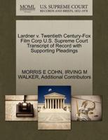 Lardner v. Twentieth Century-Fox Film Corp U.S. Supreme Court Transcript of Record with Supporting Pleadings 1270409883 Book Cover