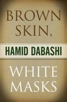 Brown Skin, White Masks 1552664244 Book Cover