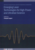 Emerging Laser Technologies for High-Power and Ultrafast Science 0750325348 Book Cover