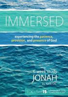 Immersed: Experiencing the Patience, Provision, and Presence of God. 1501096990 Book Cover