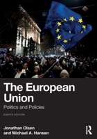 The European Union: Politics and Policies 0813349842 Book Cover