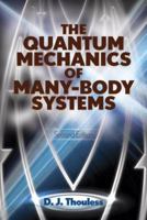 The Quantum Mechanics of Many-Body Systems 0486493571 Book Cover