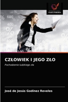 Czlowiek I Jego Zlo 6203369675 Book Cover