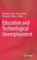 Education and Technological Unemployment 9811362270 Book Cover