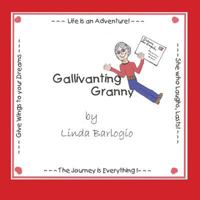 Gallivanting Granny 0990574725 Book Cover