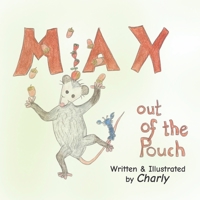 MAX: Out of the Pouch B0GRQVVYZ7 Book Cover