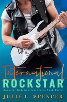 International Rock Star: Christian Edgy Contemporary Fiction B085K8NZ81 Book Cover