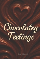 Chocolatey Feelings B0FDW114G8 Book Cover