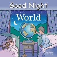 Good Night World (Good Night Our World series) 1602190305 Book Cover