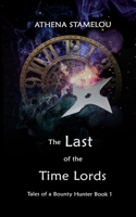 The Last of the Time Lords B0CS1VQQ1F Book Cover