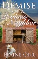 Demise of a Devious Neighbor 1542753686 Book Cover
