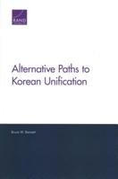 Alternative Paths to Korean Unification 197740183X Book Cover