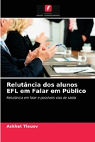 Relutância dos alunos EFL em Falar em Público 6202954329 Book Cover