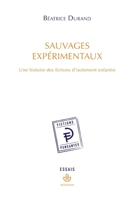 Sauvages expérimentaux: Une histoire des fictions d'isolement enfantin (French Edition) 2705695117 Book Cover