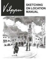 Vilppu Sketching on Location Manual 1892053047 Book Cover