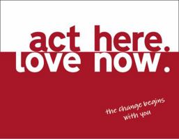 act here. love now. 0615207812 Book Cover