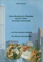 Seinsvollendung des Menschen und der Völker im dritten Jahrtausend: ...mit einer aktuellen Zeitkritik - Ein Jahrtausendwende-Buch 3837048012 Book Cover