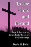 To the Cross and Beyond 0788026348 Book Cover