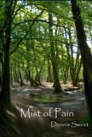 Mist of Pain 1456350390 Book Cover