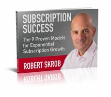 Subscription Success: The 9 Proven Models for Exponential Growth 1735397334 Book Cover