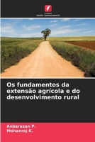 Os fundamentos da extensão agrícola e do desenvolvimento rural (Portuguese Edition) 620790527X Book Cover