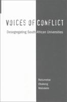 Voices of Conflict: Desegregating South African Universities (Garland Reference Library of Social Science, V. 1408.) 0815333080 Book Cover