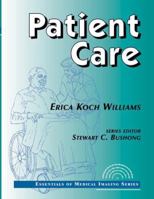 Patient Care: Essentials of Medical Imaging Series 0070706328 Book Cover