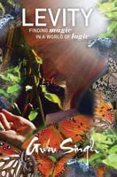 Levity: Finding Magic in a World of Logic 1530355494 Book Cover