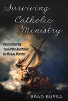 Surviving Catholic Ministry B0FMC5W1M1 Book Cover