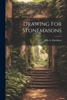 Drawing For Stonemasons 102125195X Book Cover